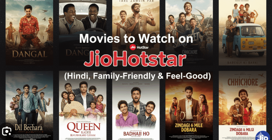 Movies to Watch on JioHotstar (Hindi, Family-Friendly & Feel-Good)